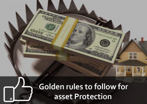 Zack Childress Real Estate-Golden Rules to Follow for Asset Protection