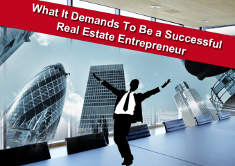 Zack Childress Tips -What It Demands To Be a Successful Real Estate Entrepreneur